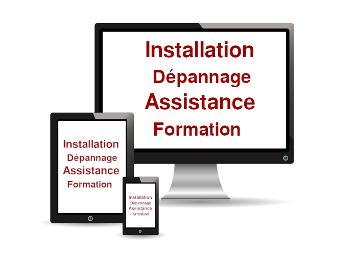 installation - Dépannage - Assistance - Formation